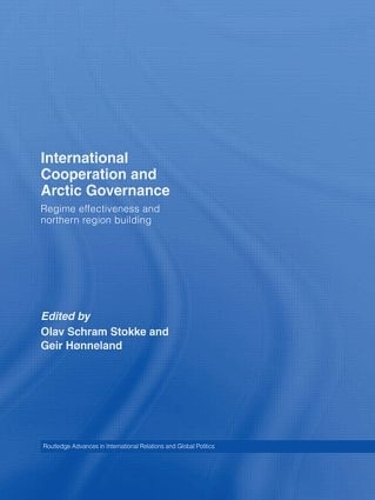 Бумажная книга «International Cooperation and Arctic Governance: Regime Effectiveness and Northern Region Building» - фото №1