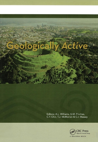 Бумажная книга «Geologically Active: Proceedings of the 11th IAEG Congress. Auckland, New Zealand, 5-10 September 2010» - фото №1