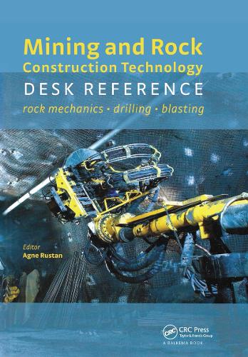 [object Object] «Mining and Rock Construction Technology Desk Reference: Rock Mechanics, Drilling & Blasting» - фото №1