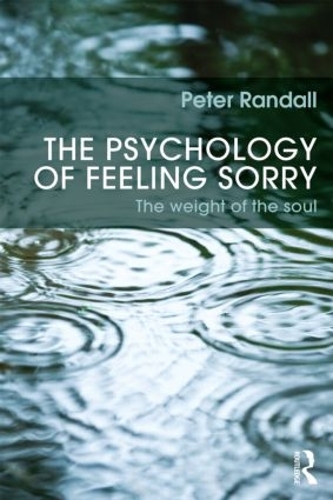 Бумажная книга «The Psychology of Feeling Sorry: The Weight of the Soul», автор Питер Рэндалл - фото №1