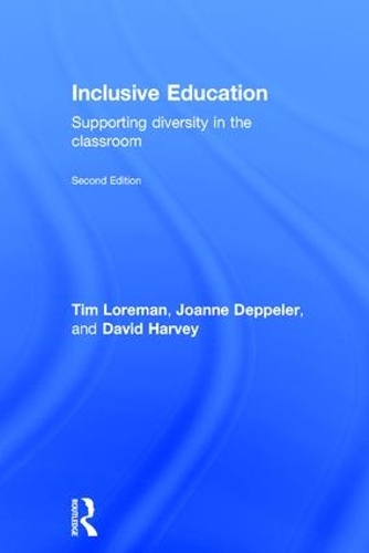 Бумажная книга «Inclusive Education: A Practical Guide to Supporting Diversity in the Classroom», авторов Джоанна Деппелер, Тим Лореман - фото №1