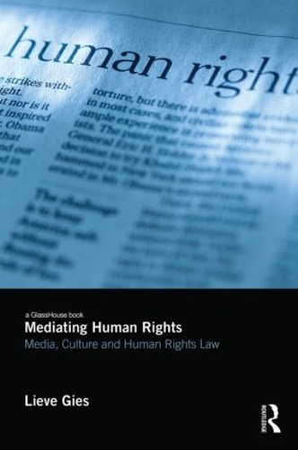 Бумажная книга «Mediating Human Rights: Media, Culture and Human Rights Law», автор Лив Гис - фото №1