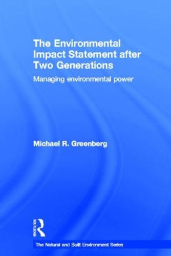 Паперова книга «The Environmental Impact Statement After Two Generations: Managing Environmental Power», автор Майкл Грінберг - фото №1