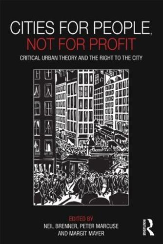 Бумажная книга «Cities for People, Not for Profit: Critical Urban Theory and the Right to the City» - фото №1