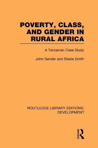 Бумажная книга «Poverty, Class and Gender in Rural Africa: A Tanzanian Case Study», авторов Джон Сендер, Шейла Смит - фото №1
