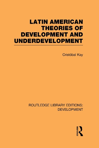 Бумажная книга «Latin American Theories of Development and Underdevelopment», автор Кристобаль Кей - фото №1