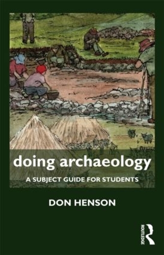 Паперова книга «Doing Archaeology: A Subject Guide for Students», автор Дональд Хенсон - фото №1
