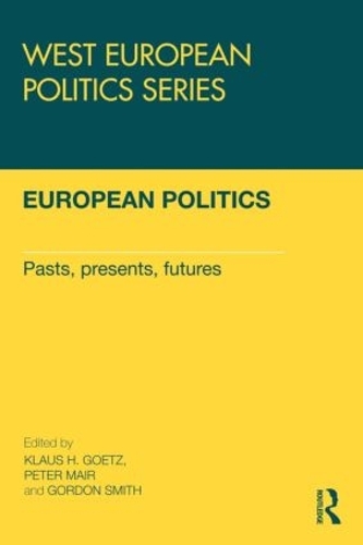Бумажная книга «European Politics: Pasts, presents, futures» - фото №1