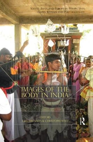 Бумажная книга «Images of the Body in India: South Asian and European Perspectives on Rituals and Performativity» - фото №1