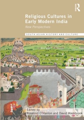 Бумажная книга «Religious Cultures in Early Modern India: New Perspectives» - фото №1