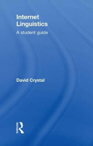 [object Object] «Internet Linguistics: A Student Guide», автор Девід Крістал - фото №1