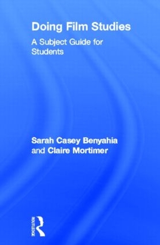 Бумажная книга «Doing Film Studies», авторов Клэр Мортимер, Сара Кейси Беньяхия - фото №1