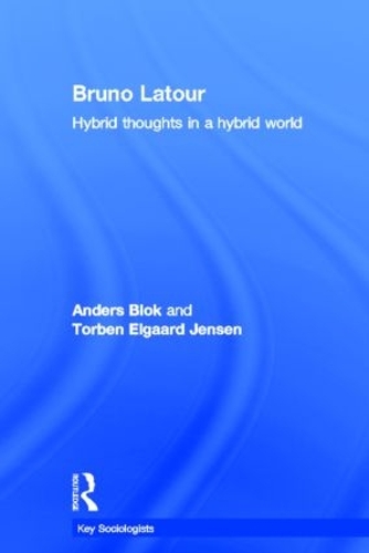 Бумажная книга «Bruno Latour: Hybrid Thoughts in a Hybrid World», авторов Андерс Блок, Торбен Эльгаард Йенсен - фото №1