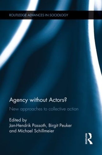Бумажная книга «Agency without Actors?: New Approaches to Collective Action» - фото №1