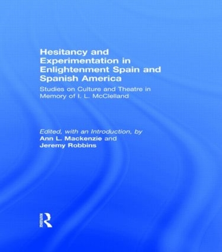 Бумажная книга «Hesitancy and Experimentation in Enlightenment Spain and Spanish America» - фото №1