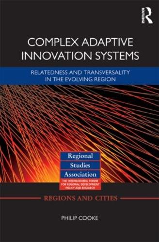 [object Object] «Complex Adaptive Innovation Systems: Relatedness and Transversality in the Evolving Region», автор Філіп Кук - фото №1