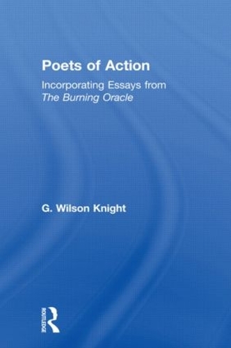 Бумажная книга «Poets Of Action: Incorporating Essays from The Burning Oracle», автор Г. Уилсон Найт - фото №1