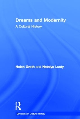 Бумажная книга «Dreams and Modernity: A Cultural History», авторов Хелен Грот, Наталья Лусти - фото №1