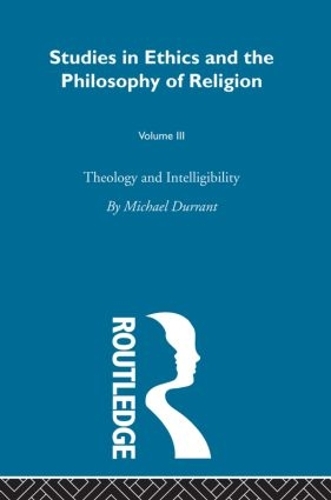 Бумажная книга «Theology and Intelligibility: Volume III», автор Майкл Дюррант - фото №1