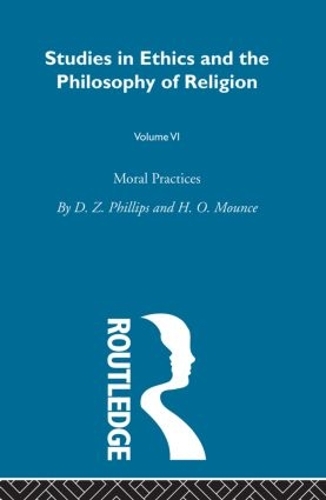 Паперова книга «Moral Practices Vol 6», авторів Д.З. Філліпс, Х.О. Маунс - фото №1