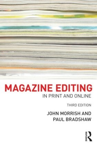 Паперова книга «Magazine Editing: In Print and Online», авторів Джон Морріш, Пол Бредшоу - фото №1