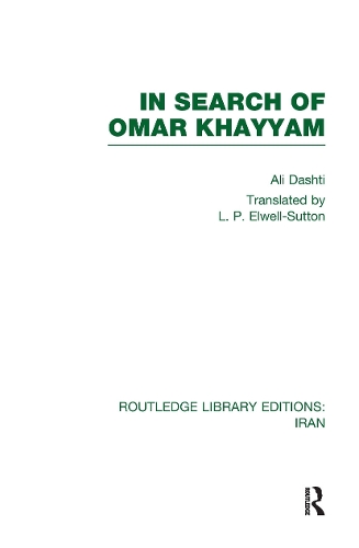 Паперова книга «In Search of Omar Khayyam (RLE Iran B)», автор Алі Дашті - фото №1