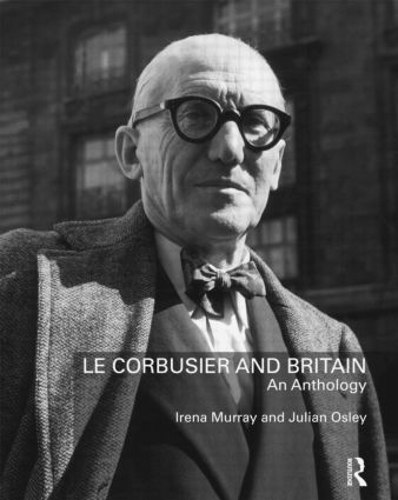 Бумажная книга «Le Corbusier and Britain: An Anthology» - фото №1