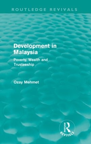 Паперова книга «Development in Malaysia (Routledge Revivals): Poverty, Wealth and Trusteeship», автор Озай Мехмет - фото №1