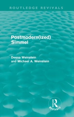 Паперова книга «Postmodernized Simmel», авторів Діна Вайнштейн, Майкл Вайнштейн - фото №1