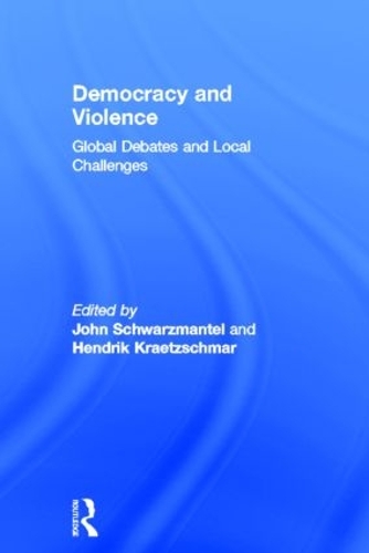 Бумажная книга «Democracy and Violence: Global Debates and Local Challenges» - фото №1