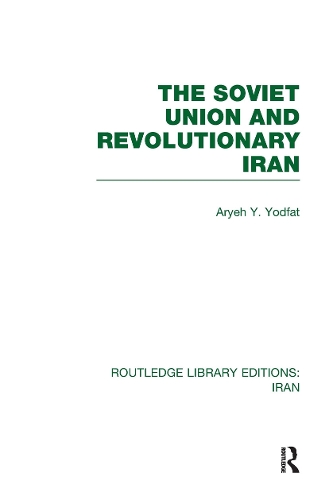 Бумажная книга «The Soviet Union and Revolutionary Iran (RLE Iran D)», автор Арье Йодфат - фото №1