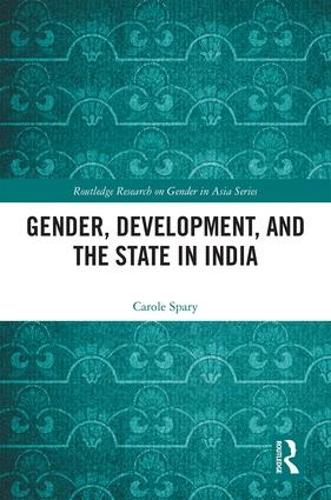 Паперова книга «Gender, Development, and the State in India», автор Керол Спарі - фото №1
