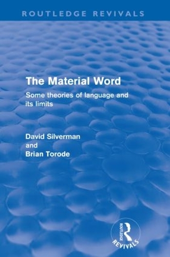 [object Object] «The Material Word (Routledge Revivals): Some theories of language and its limits», автор Девід Сильверман - фото №1