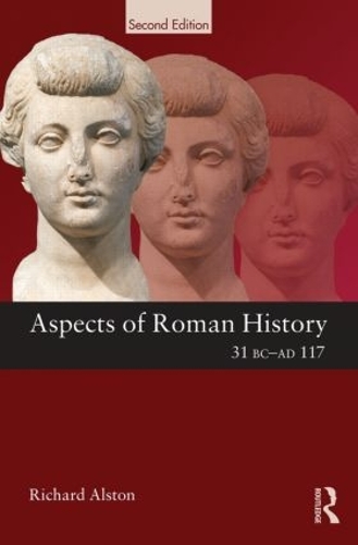 Бумажная книга «Aspects of Roman History 31 BC-AD 117», автор Ричард Алстон - фото №1