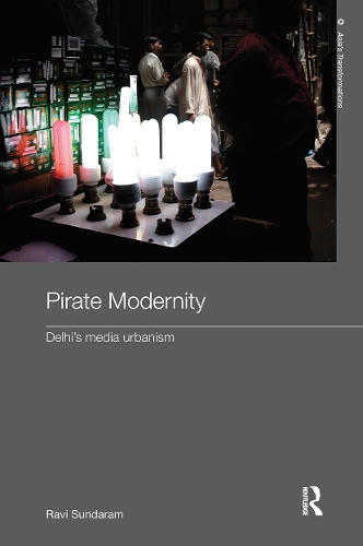 Бумажная книга «Pirate Modernity: Delhi's Media Urbanism», автор Рави Сундарам - фото №1
