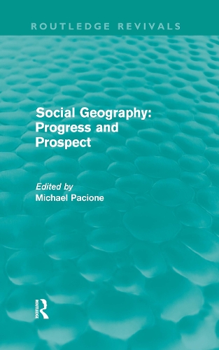 Паперова книга «Social Geography (Routledge Revivals): Progress and Prospect» - фото №1