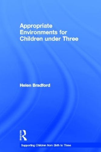 Паперова книга «Appropriate Environments for Children under Three», автор Хелен Бредфорд - фото №1