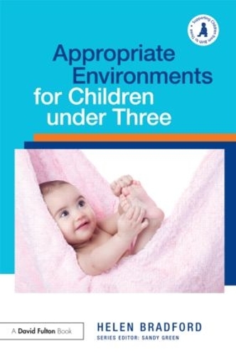 Паперова книга «Appropriate Environments for Children under Three», автор Хелен Бредфорд - фото №1