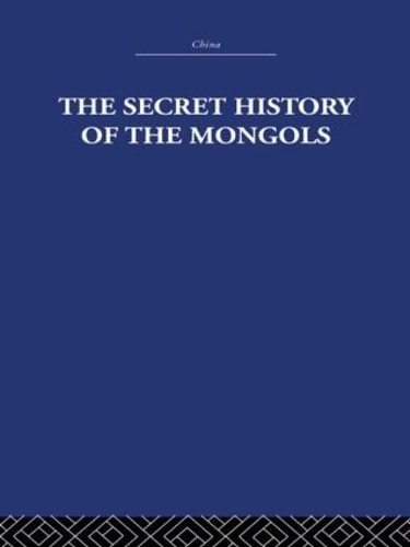 Бумажная книга «The Secret History of the Mongols: And Other Pieces», авторов Артур Уэйли, The Arthur Waley Estate - фото №1
