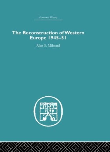 Бумажная книга «The Reconstruction of Western Europe 1945-1951», автор Алан С. Милвард - фото №1