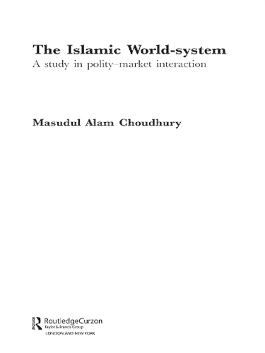 Паперова книга «The Islamic World-System: A Study in Polity-Market Interaction», автор Масудул Алам Чаудхурі - фото №1