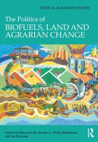 Бумажная книга «The Politics of Biofuels, Land and Agrarian Change» - фото №1