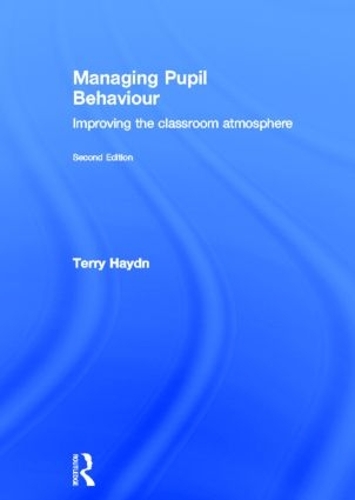 Паперова книга «Managing Pupil Behaviour: Improving the classroom atmosphere», автор Террі Гайдн - фото №1