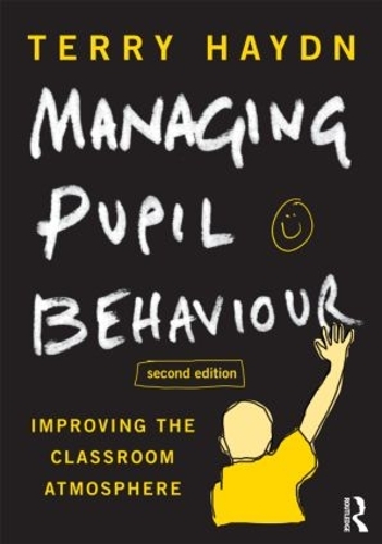 Паперова книга «Managing Pupil Behaviour: Improving the classroom atmosphere», автор Террі Гайдн - фото №1