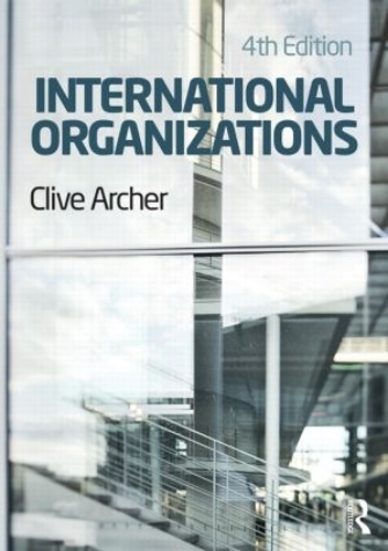 Бумажная книга «International Organizations», автор Клайв Арчер - фото №1