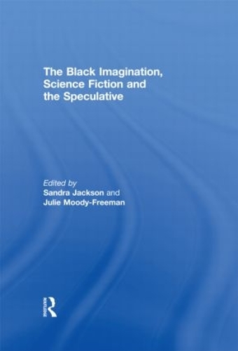 Бумажная книга «The Black Imagination, Science Fiction and the Speculative» - фото №1