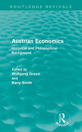 Бумажная книга «Austrian Economics (Routledge Revivals): Historical and Philosophical Background» - фото №1