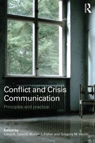 Бумажная книга «Conflict and Crisis Communication: Principles and Practice» - фото №1