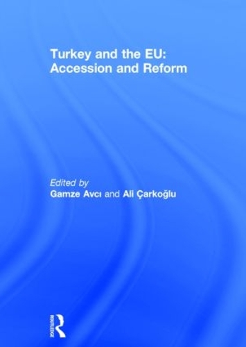 Паперова книга «Turkey and the EU: Accession and Reform» - фото №1