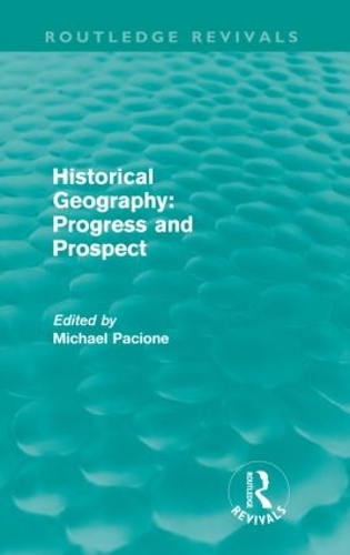 Бумажная книга «Historical Geography: Progress and Prospect» - фото №1